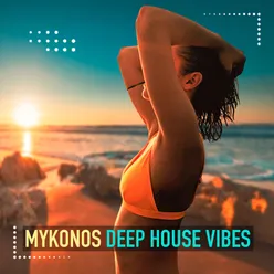 Mykonos Deep House Vibes, Vol. 3