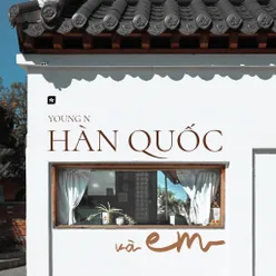 Hàn Quốc Và Em