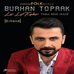 Le Le Keko / Yara Mın Naze / Sıltane