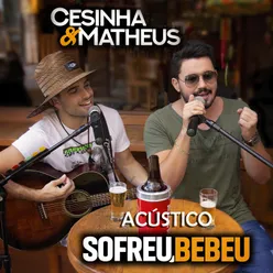 Acústico Sofreu, Bebeu