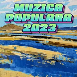 Colaj Muzica populara de Petrecere Hore si Sarbe 2023