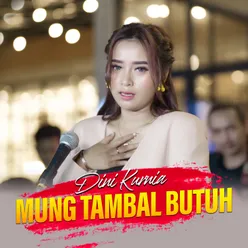 Mung Tambal Butuh