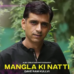 Mangla Ki Natti