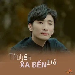 Thuyền Xa Bến Đỗ