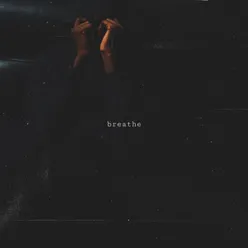 Breathe