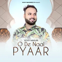 O De Naal Pyaar