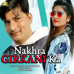 Nakhra Girkani Ka