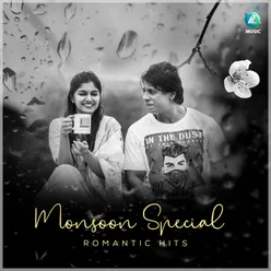 Mansoon Special Romantic Hits