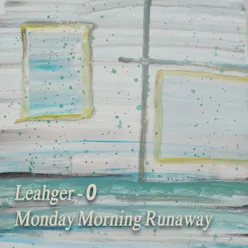 Monday Morning Runaway