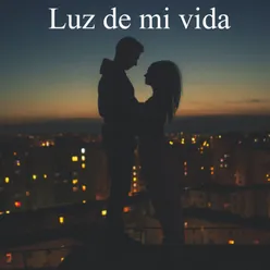 Luz de mi vida