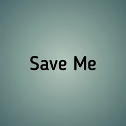 Save Me