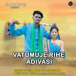 Vatumuje Rihe Adivasi