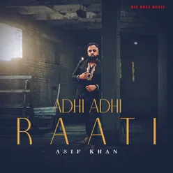 Adhi Adhi Raati