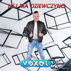 HEJ MA DZIEWCZYNO