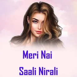 Meri Nai Saali Nirali