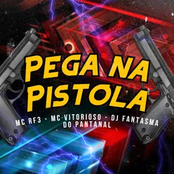 Pega na Pistola