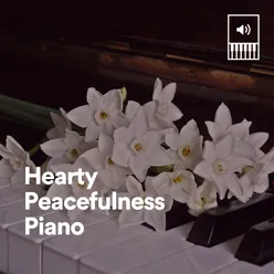 Hearty Peacefulness Piano