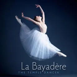 La Bayadère: Act I No. 15 Maestoso