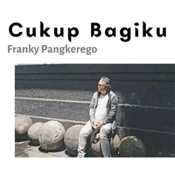 Cukup Bagiku