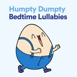 Humpty Dumpty Bedtime Lullabies