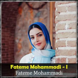 Fateme Mohammadi - I