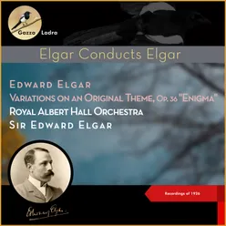 Edward Elgar - Variations on an Original Theme, Op. 36 "Enigma" Recordings of 1926