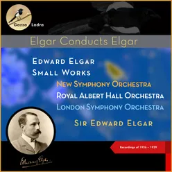 Edward Elgar: Small Works Recordings of 1926 - 1929