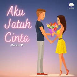 Aku Jatuh Cinta