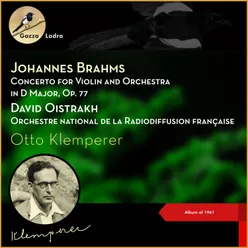 Johannes Brahms: Concerto for Violin and Orchestra in D Major, Op. 77 Album of 1961