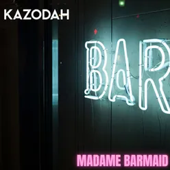 Madame Barmaid