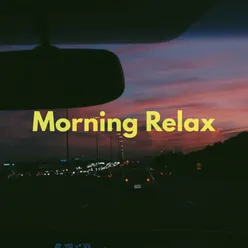 Morning Relax