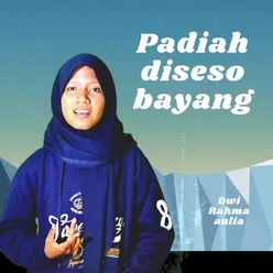 Padiah Diseso bayang