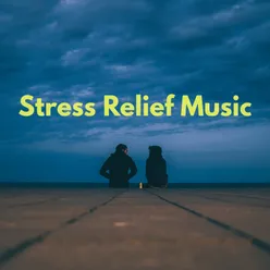 Stress Relief Music