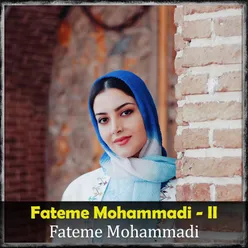 Fateme Mohammadi - II