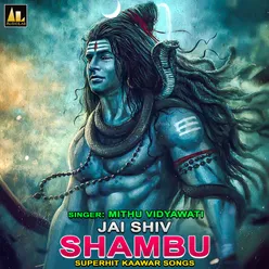 Jai Shiv Shambu-Superhit Kaawar Songs