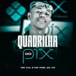 Quadrilha do Pix