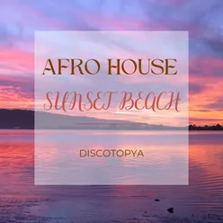 Afro House Sunset Beach