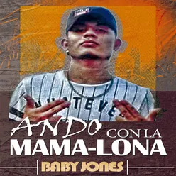 Ando Con La Mama-Lona