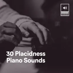 30 Placidness Piano Sounds