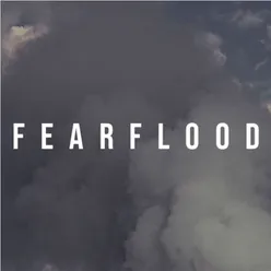 Fearflood