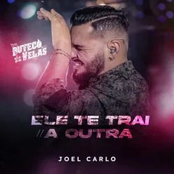 Ele Te Trai / A Outra (Buteco a Luz de Velas)