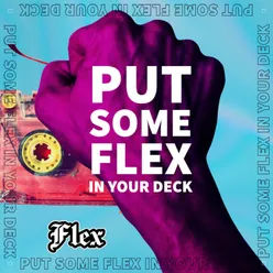 Put Some FLex In Your Deck