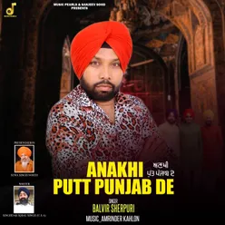 Anakhi Putt Punjab De