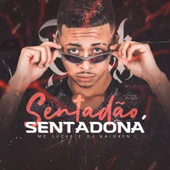 Sentadão, Sentadona