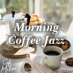 Morning Coffee Jazz