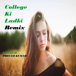 College Ki Ladki Remix