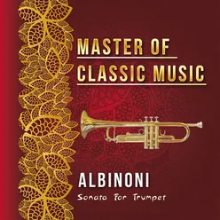 Master of Classic Music, Albinoni, Sonata for Trumpet