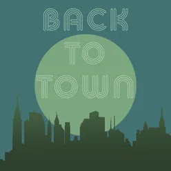 Back To Town