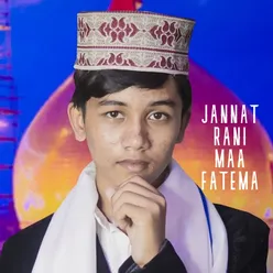 Jannat Rani Maa Fatema