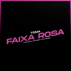 Toma Faixa Rosa